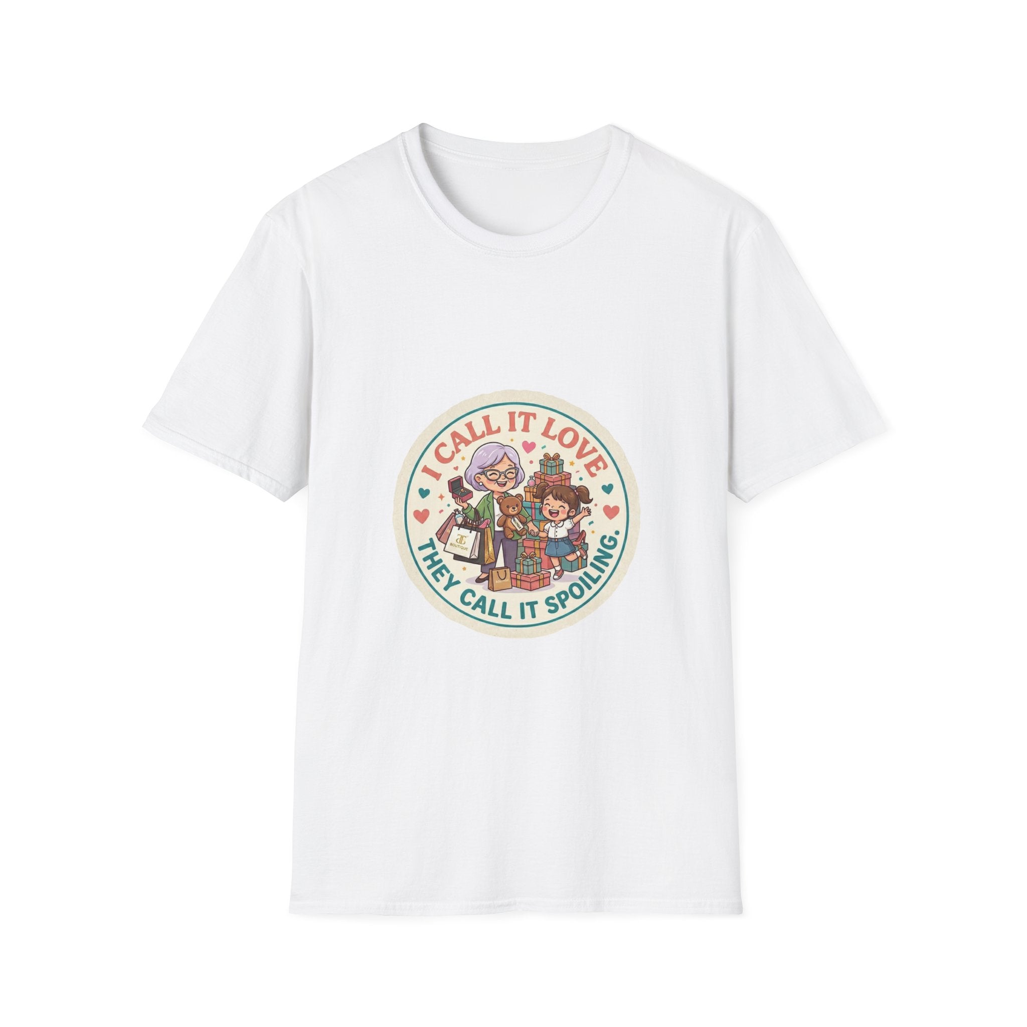 T-Shirt — “I Call It Love They Call It Spoiling” Cute Family Spoiler Graphic Tee